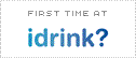 First Time at IDrink?