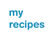 my recipes